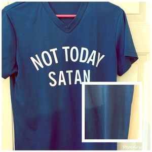 Teal “Not Today Satan” Tee shirt white letters